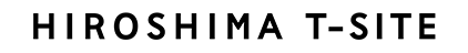 HIROSHIMA T-SITE